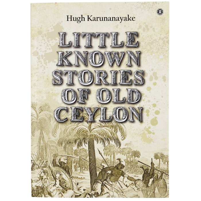 Little Known Stories of Old Ceylon
