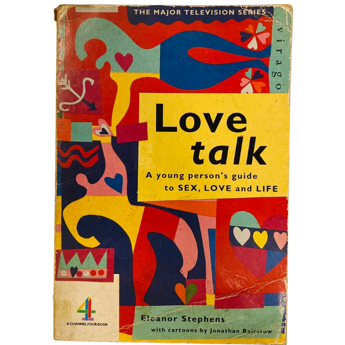 Love Talk: Young Person's Guide to Sex  Love and Life