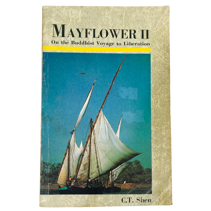MAYFLOWER II: On the Buddhist Voyage to Liberation