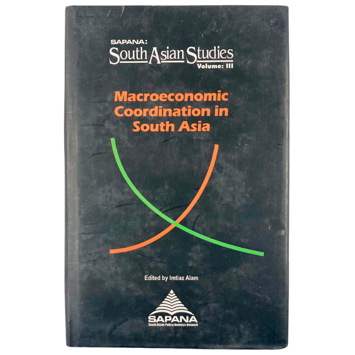 Macroeconomic Coordination in South Asia (South Asian Studies - Volume III)