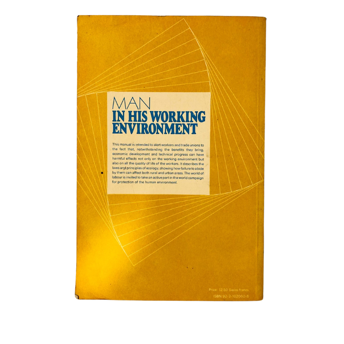 Man in His Working Environment