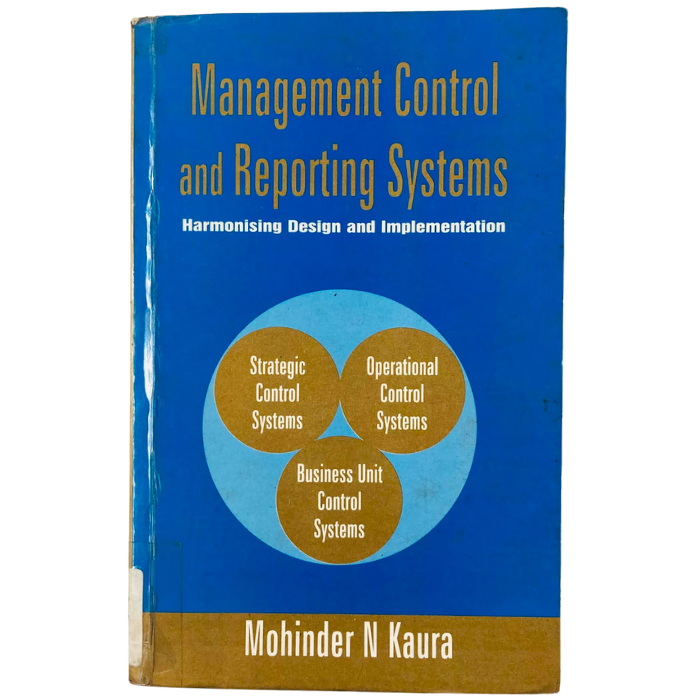 Management Control and Reporting Systems: Harmonising Design and Implementation