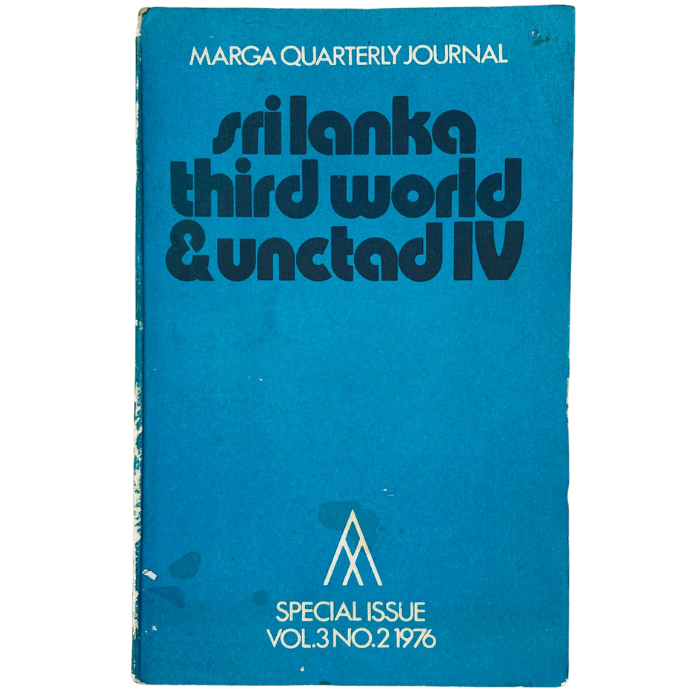 Marga Quarterly Journal - Vol.3 No.2 1976: Sri Lanka  Third World & UNCTAD IV (Special Issue)