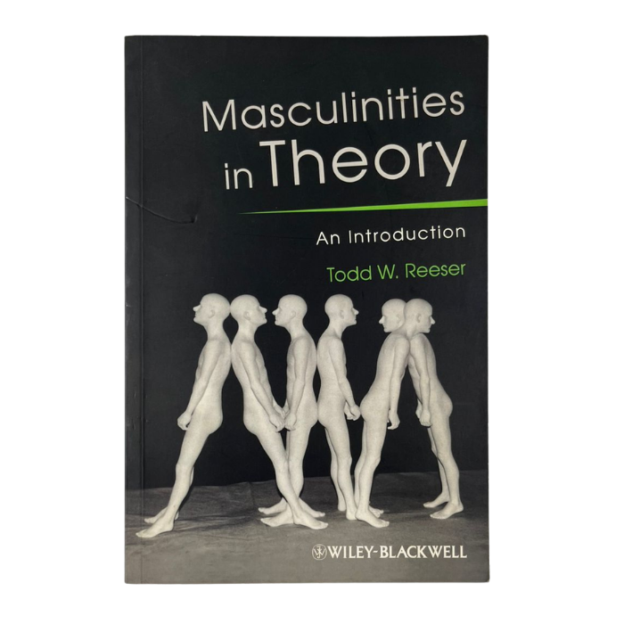 Masculinities in Theory: An Introduction