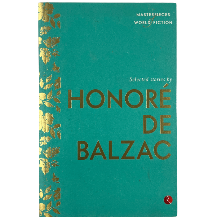 Masterpieces of World Fiction: Selected Stories by Honoré de Balzac