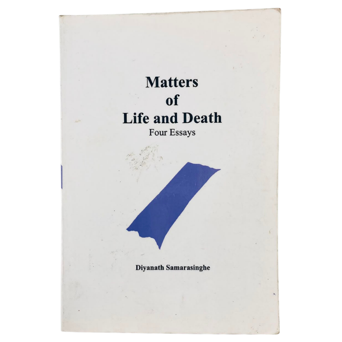 Matters of Life and Death: Four Essays