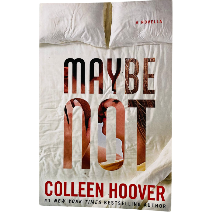 Maybe Not