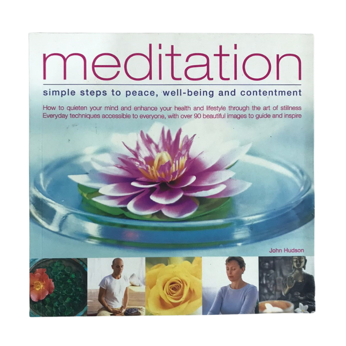 Meditation: Simple Steps to Peace  Well-being and Contentment 