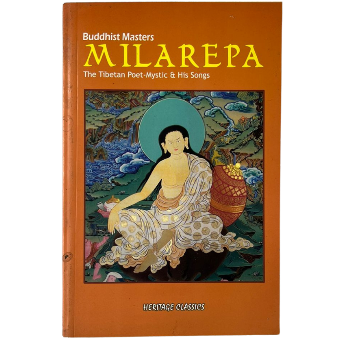 Milarepa: The Tibetan Poet-Mystic & His Songs
