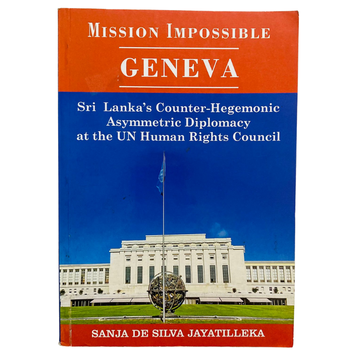 Mission Impossible Geneva: Sri Lanka's Counter-Hegemonic Asymmetric Diplomacy at the UN Human Rights Council