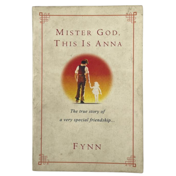Mister God  This Is Anna: The True Story of a Very Special Friendship