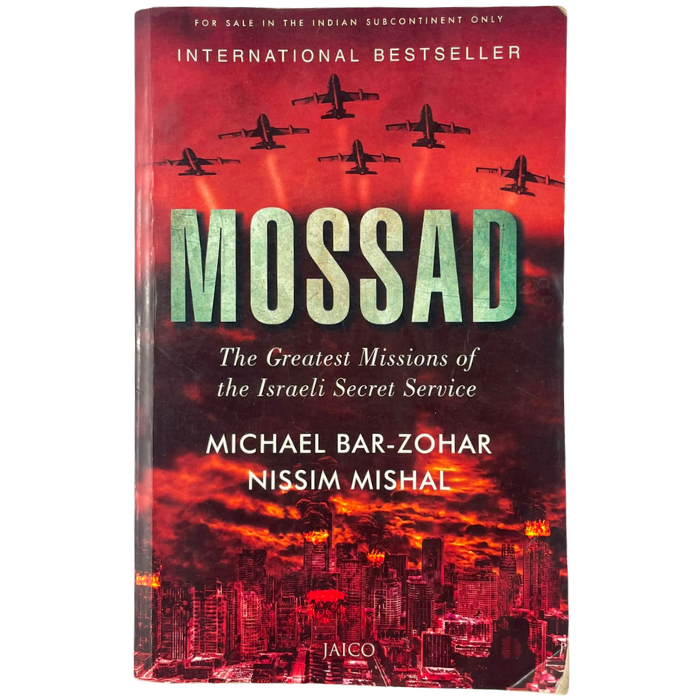 Mossad: The Greatest Missions of the Israeli Secret Service