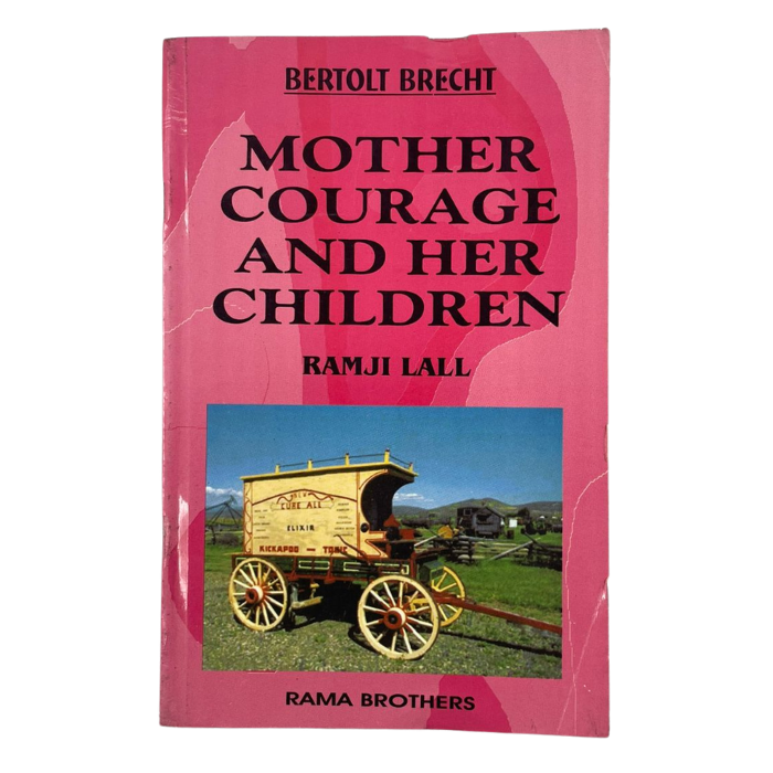 Mother Courage and Her Children (A Critical Study)