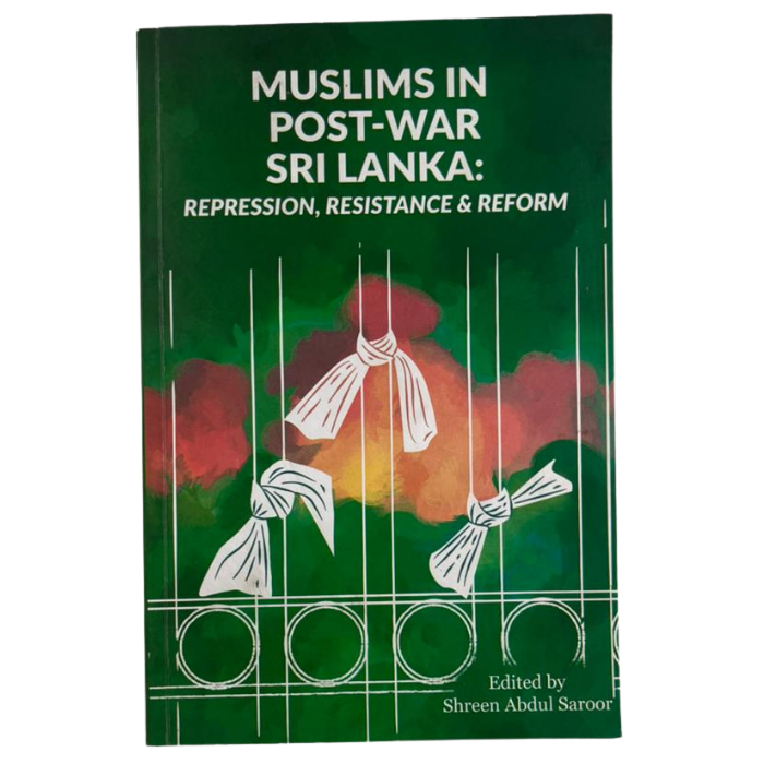 Muslims in Post-War Sri Lanka: Repression  Resistance & Reform