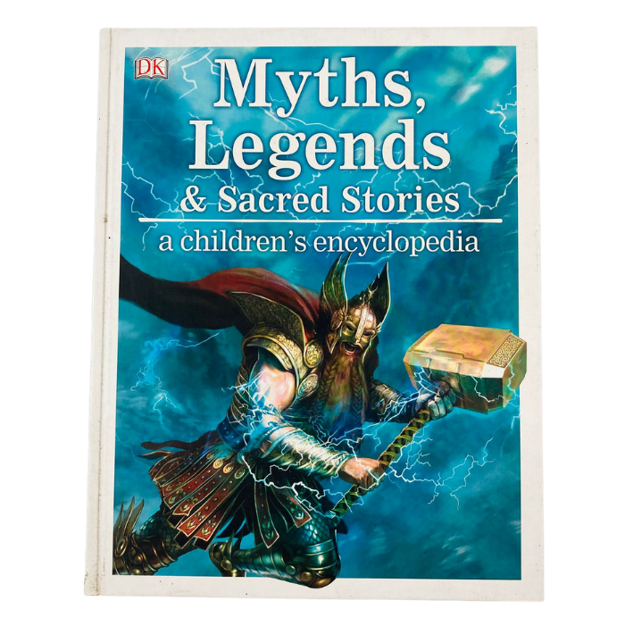 Myths  Legends & Sacred Stories: A Children's Encyclopedia