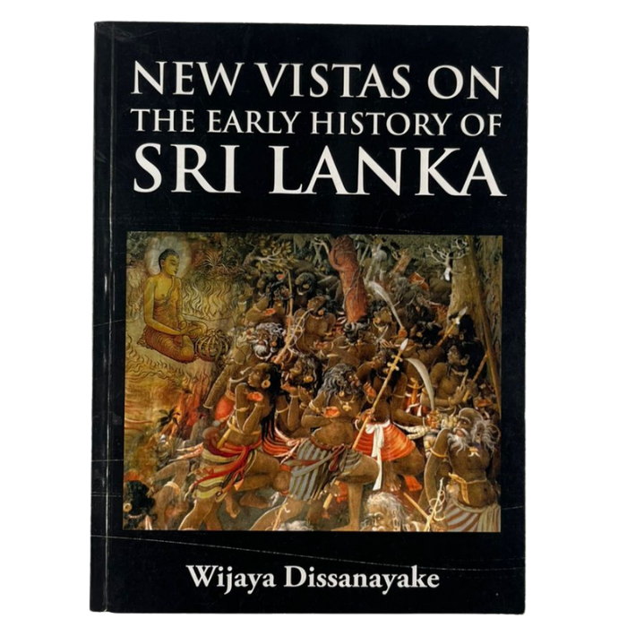 NEW VISTAS ON THE EARLY HISTORY OF SRI LANKA