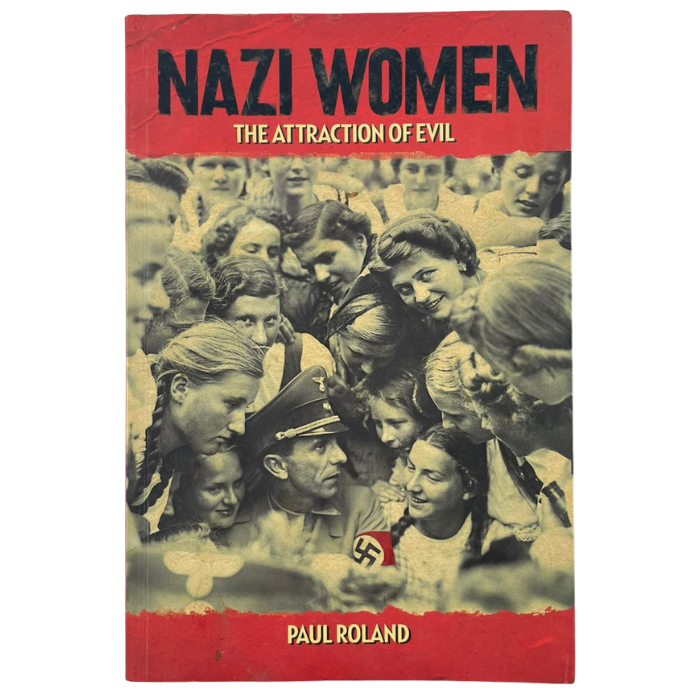 Nazi Women: The Attraction of Evil