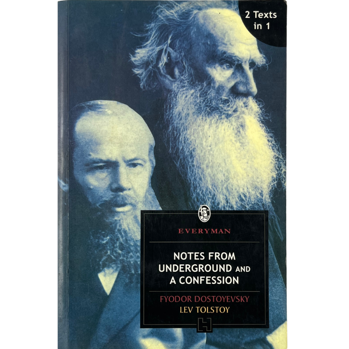 Notes from Underground and A Confession