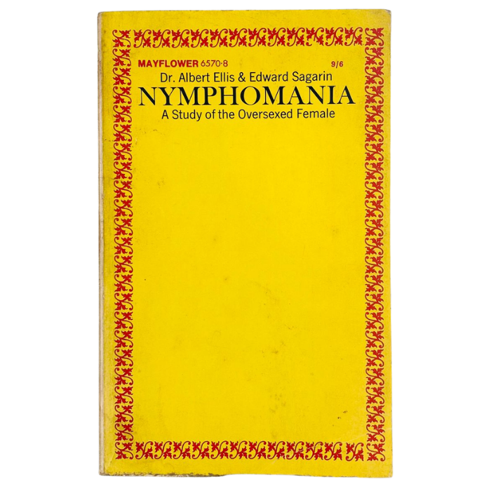 Nymphomania: A Study of the Oversexed Female