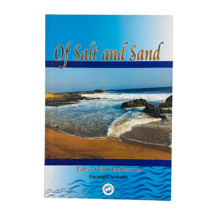 Of Salt and Sand: Tales of old Hambantota