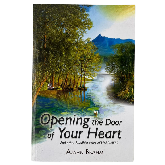 Opening the Door of Your Heart: And other Buddhist tales of HAPPINESS