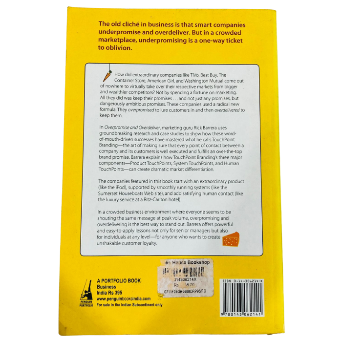 Overpromise and Overdeliver: The Secrets of Unshakable Customer Loyalty