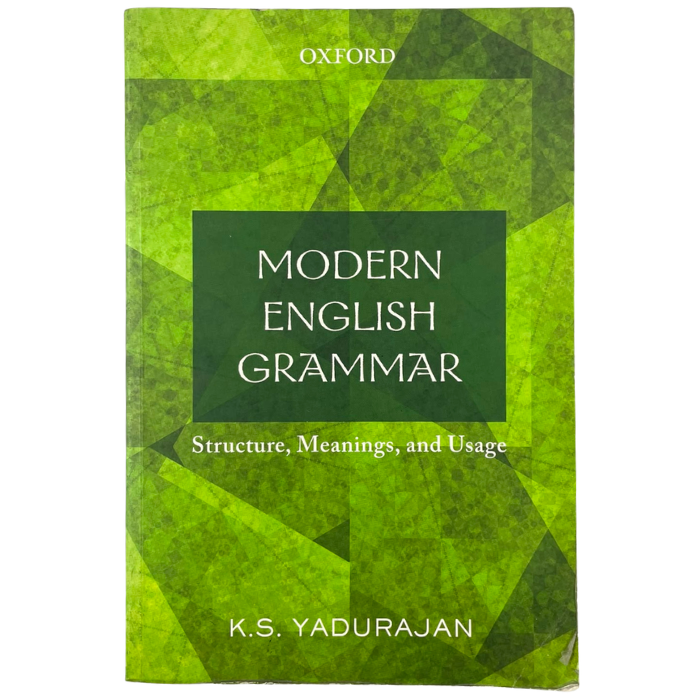 Oxford Modern English Grammar: Structure Meanings and Usage