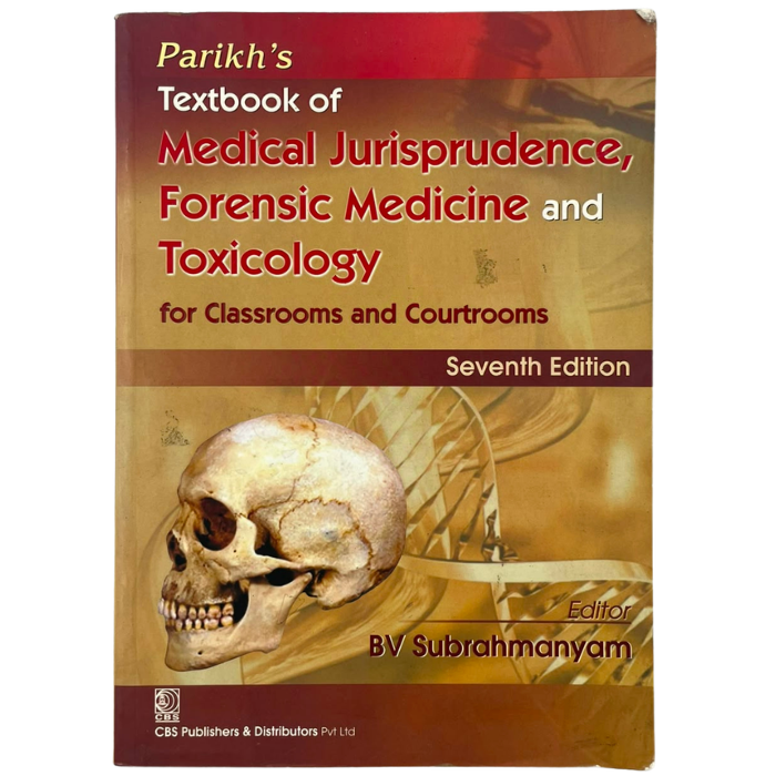 Parikh's Textbook of Medical Jurisprudence Forensic Medicine and Toxicology (7th Edition)
