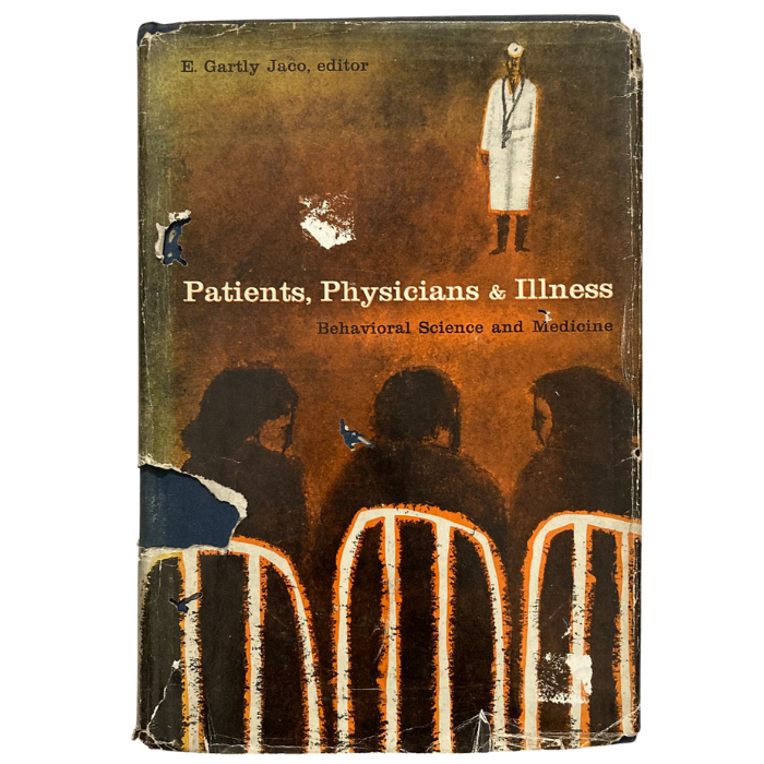 Patients  Physicians & Illness: Behavioral Science and Medicine
