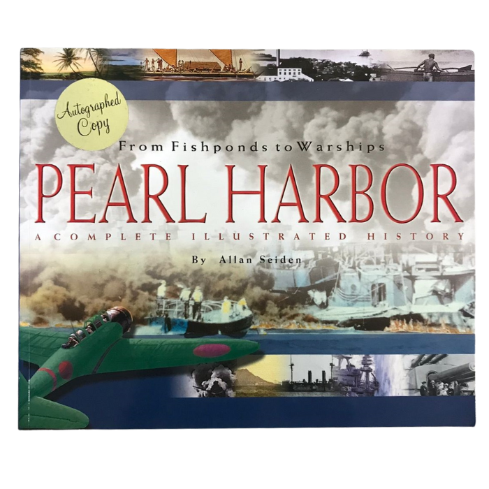 Pearl Harbor: From Fishponds to Warships: A Complete Illustrated History