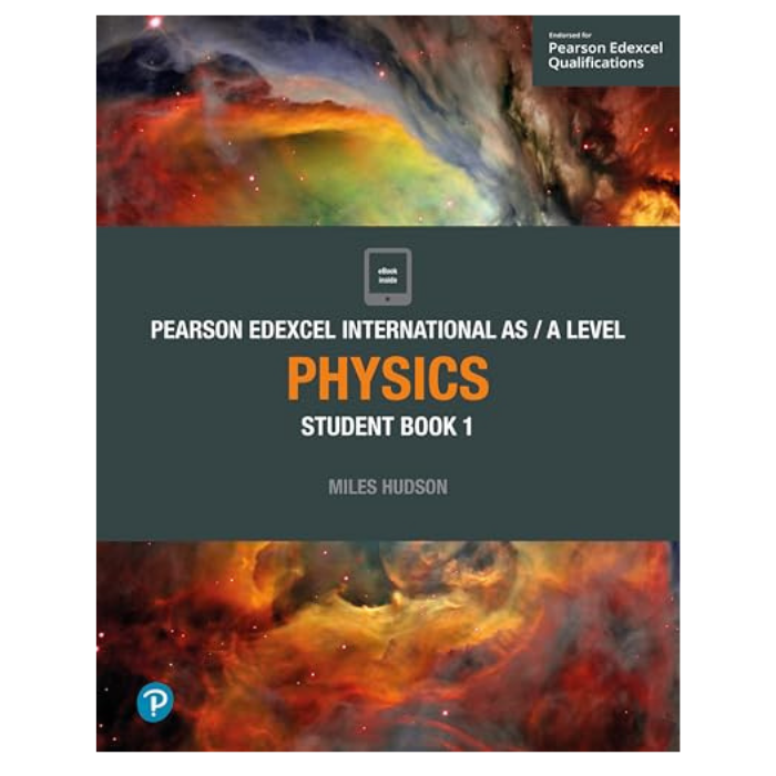 Pearson Edexcel International AS/A Level Physics Student Book 1