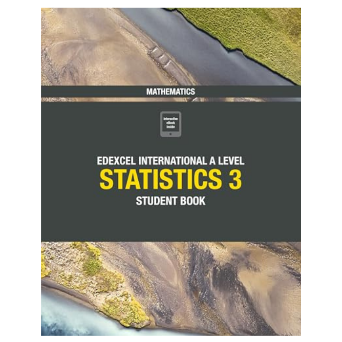 Pearson Edexcel International A Level Mathematics Statistics 3 Student Book