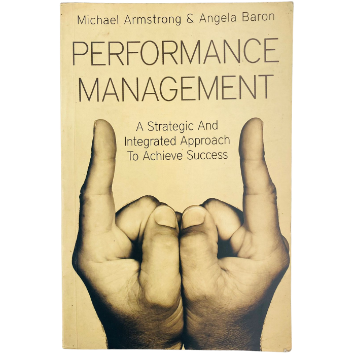 Performance Management: A Strategic and Integrated Approach
