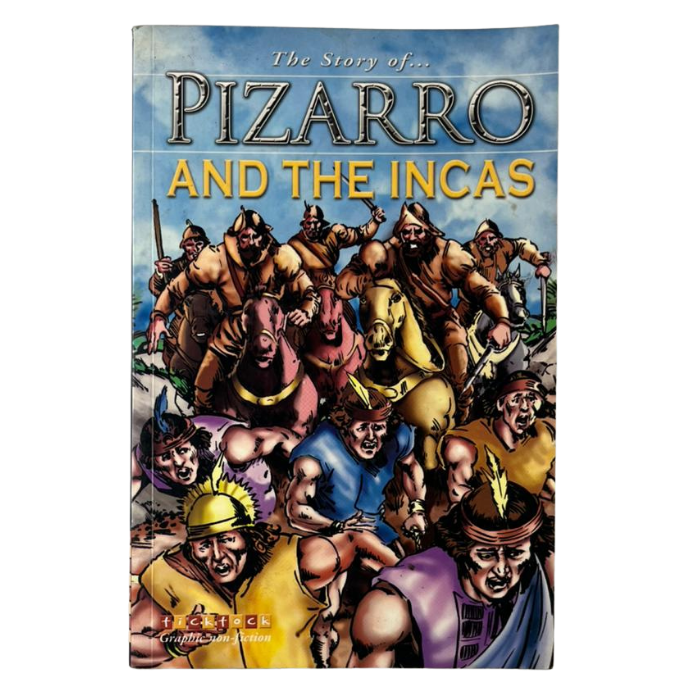 Pizarro and the Incas (The Story of... series)