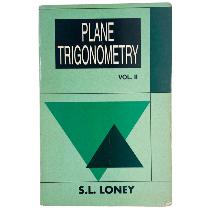 Plane Trigonometry Vol. II