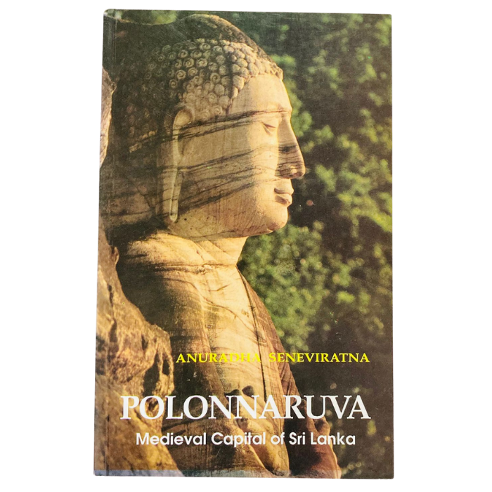 Polonnaruva : Medieval Capital of Sri Lanka 