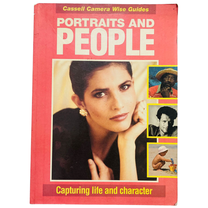 Portraits and People: Capturing Life and Character (Cassell Camera-wise Guides)