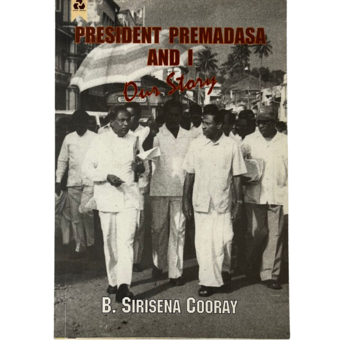 President Premadasa and I