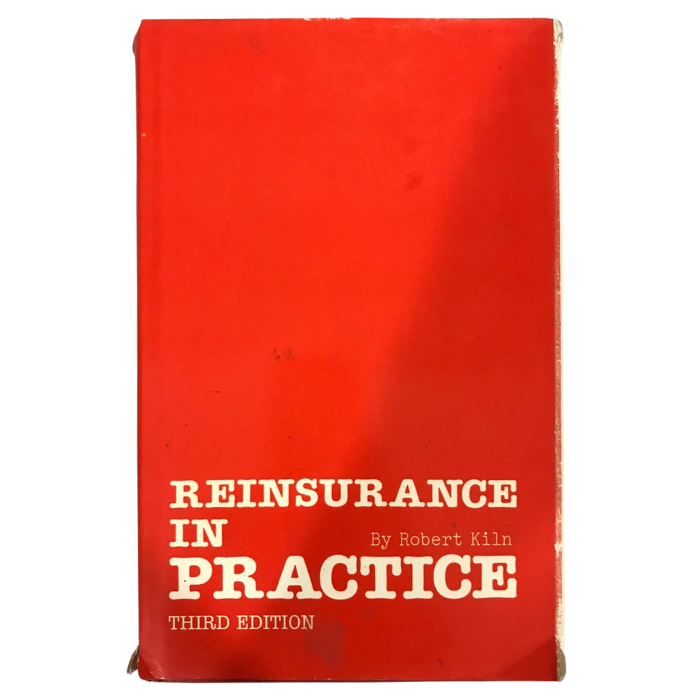 REINSURANCE IN PRACTICE (Third Edition)