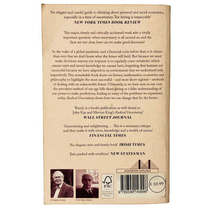 Radical Uncertainty: Decision-making for an unknowable future