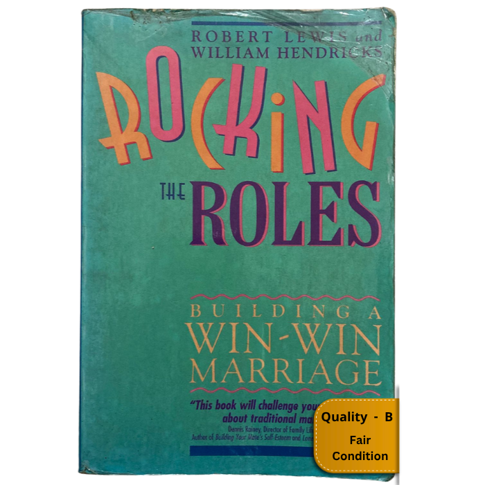 Rocking the Roles : Building a Win-Win Marriage