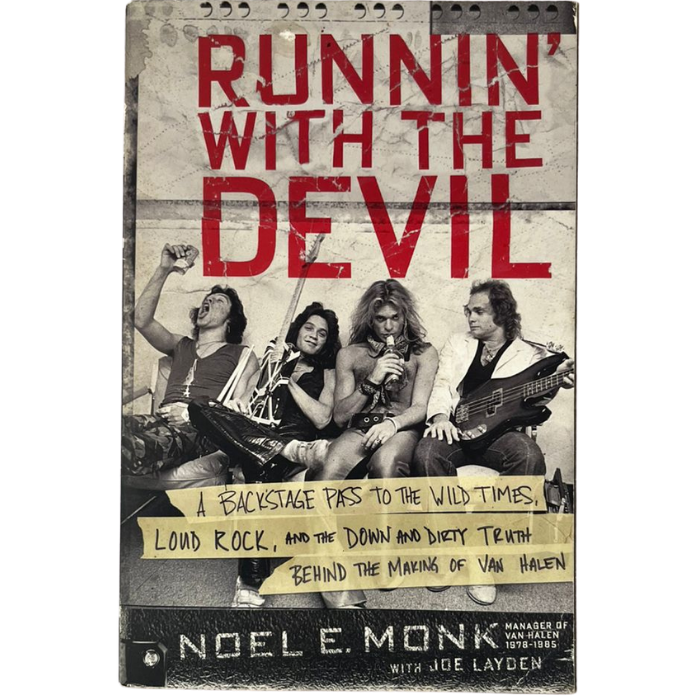 Runnin' with the Devil: A Backstage Pass to the Wild Times  Loud Rock  and the Down and Dirty Truth Behind the Making of Van Halen