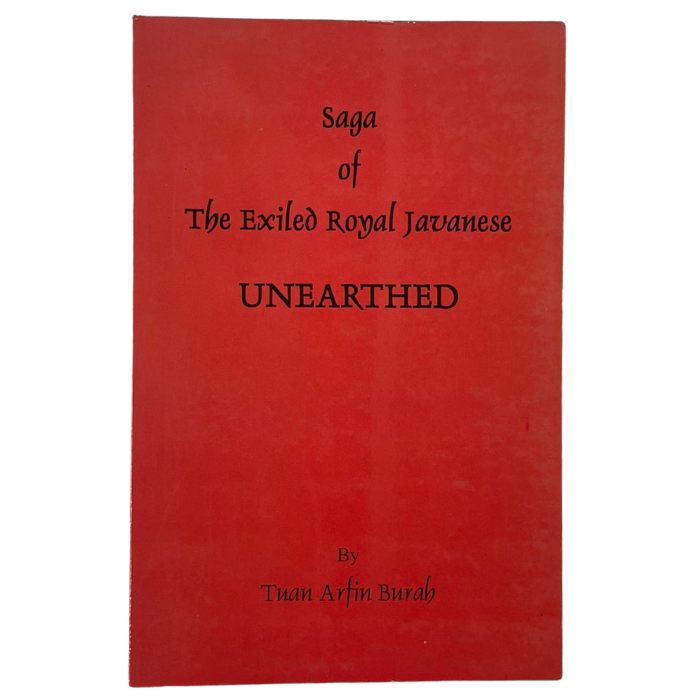 Saga of The Exiled Royal Javanese (Unearthed)