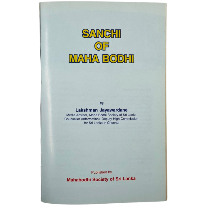 Sanchi of Maha Bodhi
