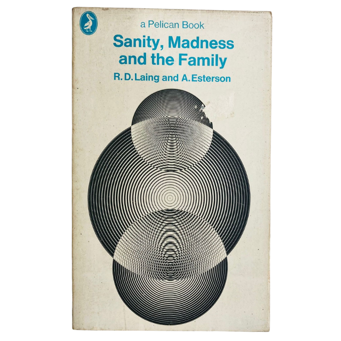 Sanity  Madness and the Family