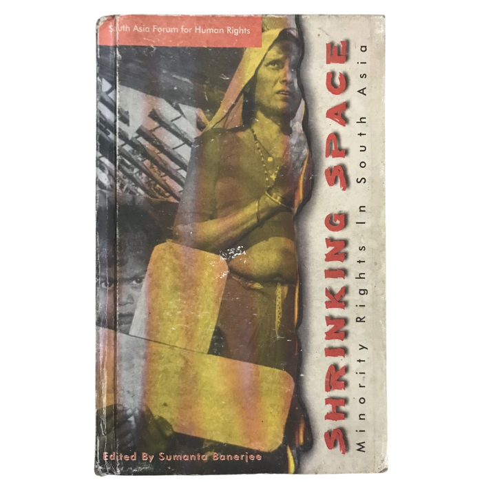 Shrinking Space: Minority Rights in South Asia