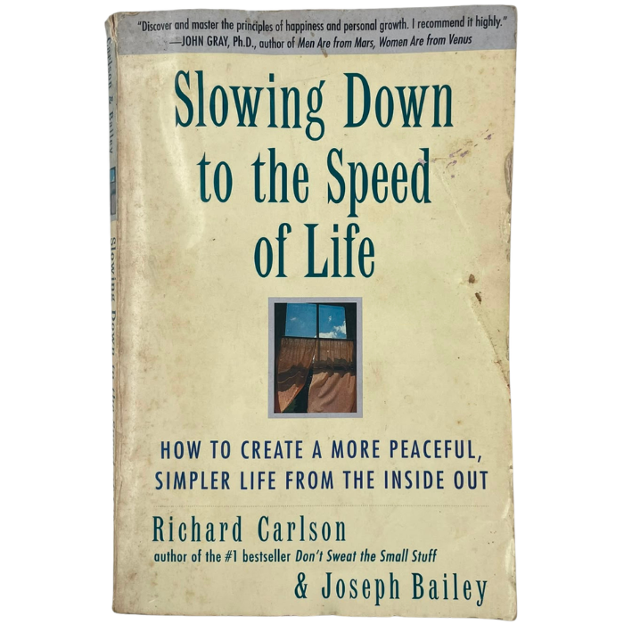 Slowing Down to the Speed of Life
