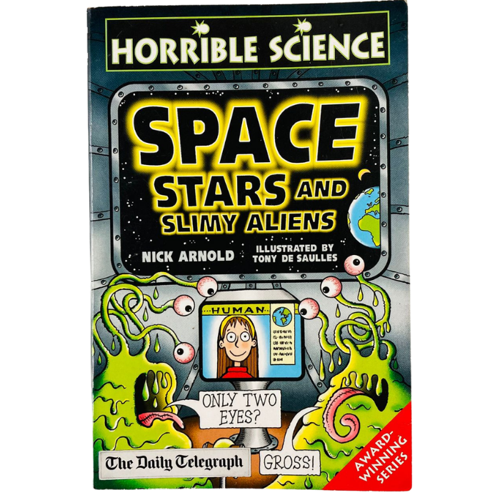 Space  Stars and Slimy Aliens (Horrible Science)