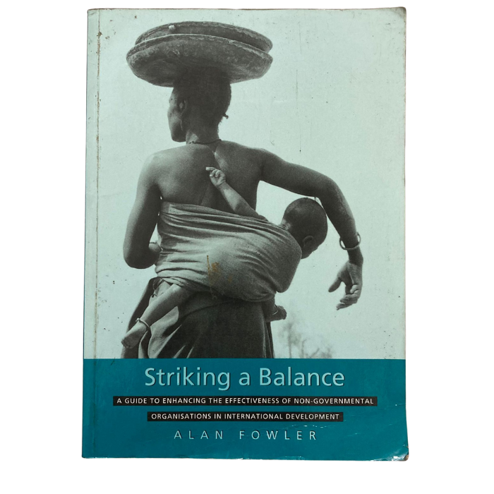 Striking a Balance: A Guide to Enhancing the Effectiveness of Non-Governmental Organisations in International Development