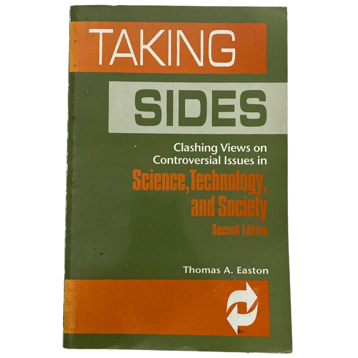 Taking Sides: Clashing Views on Controversial Issues in Science  Technology  and Society (Second Edition)